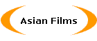 Asian Films